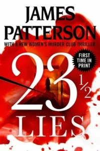 Featured image for Résumé de '23 ½ Mensonges' par James Patterson et Maxine Paetro