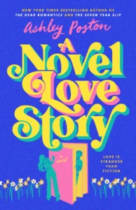 Featured image for Résumé de 'A Novel Love Story' par Ashley Poston