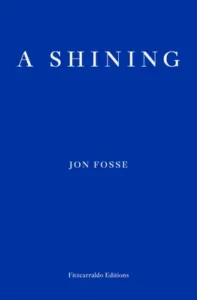 Featured image for Résumé de « A Shining » par Jon Fosse