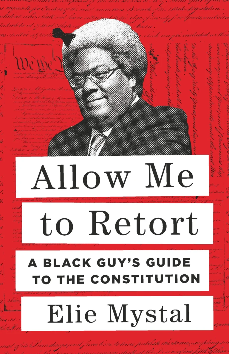 Featured image for Résumé de « Allow Me to Retort: A Black Guy's Guide to the Constitution » par Elie Mystal