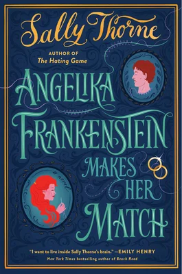 Featured image for Résumé de "Angelika Frankenstein trouve son match" par Sally Thorne