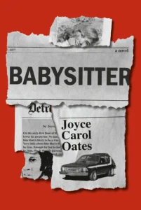 Featured image for Résumé de "Babysitter" par Joyce Carol Oates