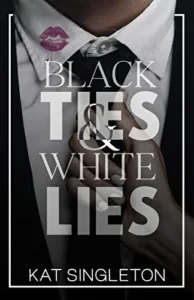 Featured image for Résumé de 'Black Ties & White Lies' par Kat Singleton