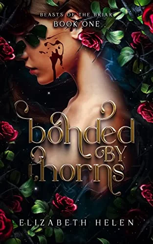 Featured image for Résumé de « Bonded by Thorns » par Elizabeth Helen
