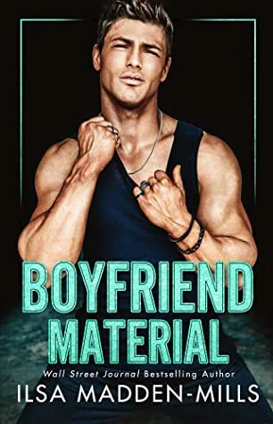 Featured image for Résumé de 'Boyfriend Material' par Ilsa Madden-Mills