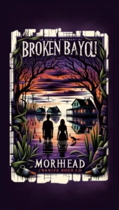 Featured image for Résumé de 'Broken Bayou' par Jennifer Moorhead