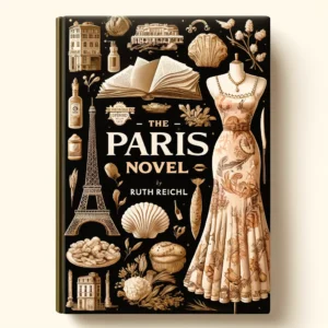 Featured image for Résumé de "Le Roman de Paris" par Ruth Reichl