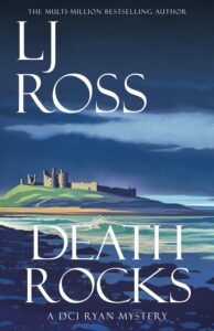 Featured image for Résumé de "Death Rocks: A DCI Ryan Mystery #21" par L.J. Ross