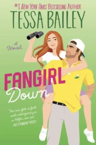 Featured image for Résumé de 'Fangirl Down' par Tessa Bailey