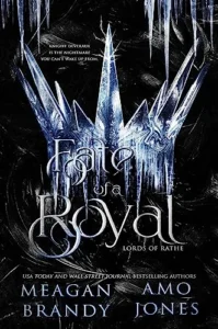 Featured image for Résumé de "Fate of a Royal" par Meagan Brandy et Amo Jones