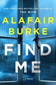 Featured image for Résumé de 'Find Me' par Alafair Burke