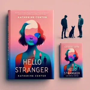 Featured image for Résumé de « Hello Stranger » par Katherine Center