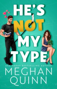 Featured image for Résumé de « He's Not My Type » par Meghan Quinn