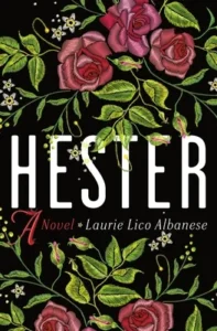 Featured image for Résumé de "Hester" par Laurie Lico Albanese