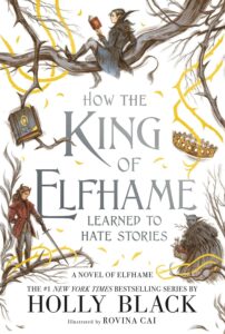 Featured image for Résumé de « Comment le roi d'Elfhame a appris à haïr les histoires » par Holly Black