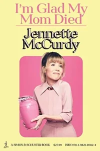 Featured image for Résumé de "Je suis contente que ma mère soit morte" par Jennette McCurdy