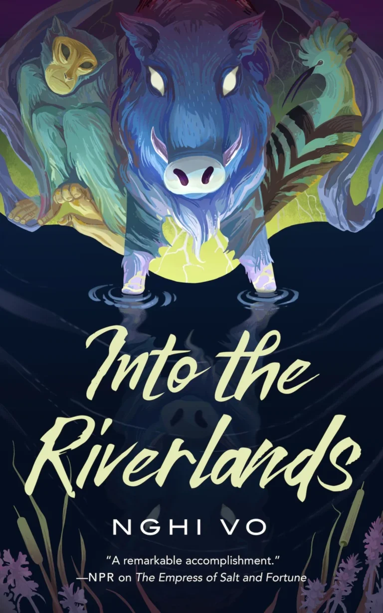 Featured image for Résumé de 'Into the Riverlands' par Nghi Vo