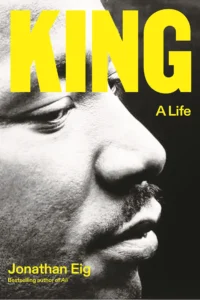 Featured image for Résumé de 'King: A Life' par Jonathan Eig