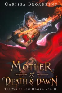 Featured image for Résumé de "Mother of Death and Dawn" par Carissa Broadbent