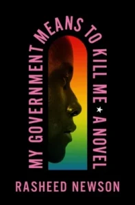 Featured image for Résumé de "My Government Means to Kill Me" par Rasheed Newson