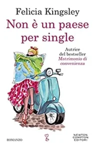 Featured image for Résumé de 'Non è un paese per single' par Felicia Kingsley