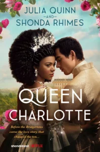 Featured image for Résumé de "Queen Charlotte: A Bridgerton Story" par Julia Quinn et Shonda Rhimes