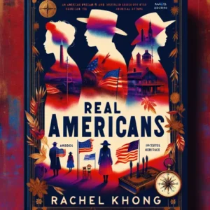 Featured image for Résumé de "Real Americans" par Rachel Khong