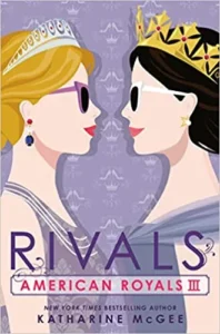 Featured image for Résumé de 'American Royals: Rivals' par Katharine McGee