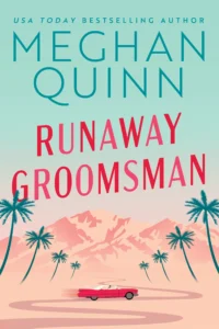 Featured image for Résumé de 'Runaway Groomsman' par Meghan Quinn