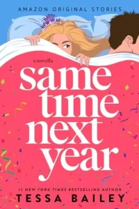 Featured image for Résumé de "Same Time Next Year" par Tessa Bailey