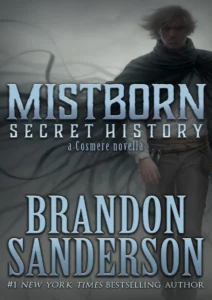 Featured image for Résumé de 'Mistborn: L'Histoire Secrète' par Brandon Sanderson