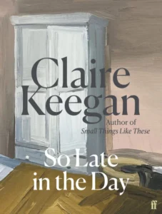 Featured image for Résumé de 'So Late in the Day' par Claire Keegan