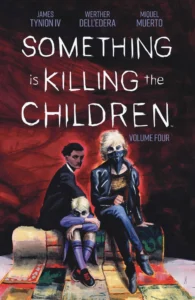 Featured image for Résumé de 'Something is Killing the Children, Vol. 4' par James Tynion IV