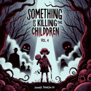 Featured image for Résumé de "Something is Killing the Children, Vol. 4" par James Tynion IV