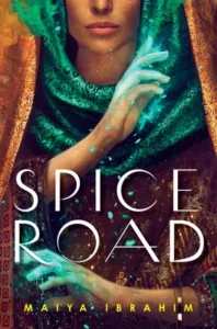 Featured image for Résumé de 'Spice Road' par Maiya Ibrahim