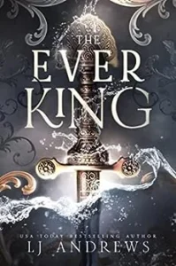 Featured image for Résumé de 'The Ever King' par L.J. Andrews