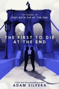 Featured image for Résumé de 'The First to Die at the End' par Adam Silvera