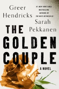 Featured image for Résumé de 'The Golden Couple' par Greer Hendricks et Sarah Pekkanen