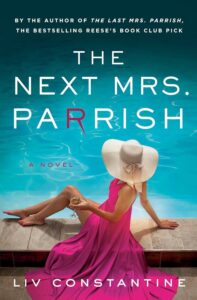 Featured image for Résumé de 'The Next Mrs. Parrish' par Liv Constantine