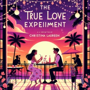 Featured image for Résumé de 'The True Love Experiment' par Christina Lauren