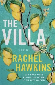 Featured image for Résumé de "The Villa" par Rachel Hawkins