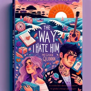 Featured image for Résumé de "The Way I Hate Him" par Meghan Quinn