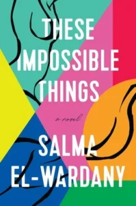 Featured image for Résumé de "Ces choses impossibles" par Salma El-Wardany
