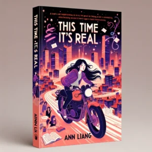 Featured image for Résumé de « This Time It’s Real » par Ann Liang
