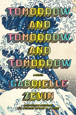 Featured image for Résumé de « Tomorrow, and Tomorrow, and Tomorrow » par Gabrielle Zevin