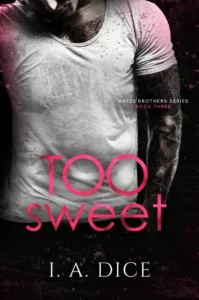 Featured image for Résumé de 'Too Sweet' par I.A. Dice