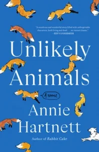 Featured image for Résumé de 'Unlikely Animals' par Annie Hartnett