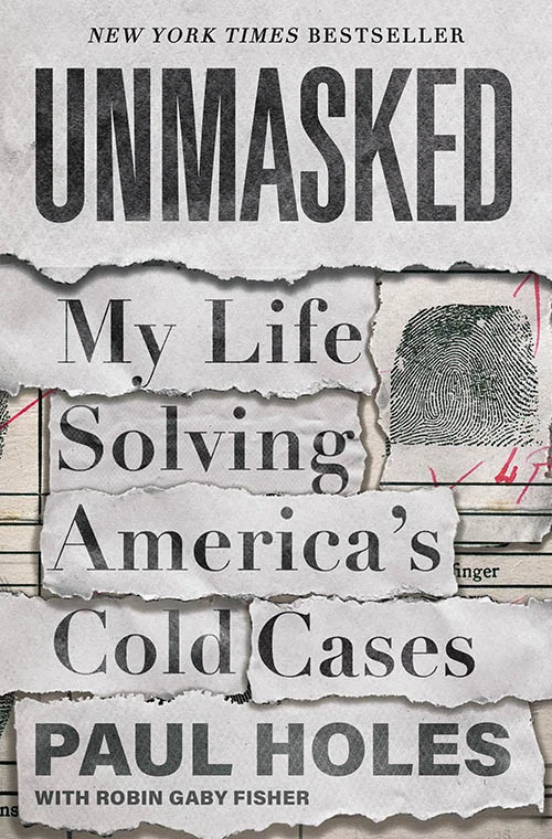 Featured image for Résumé de 'Unmasked: My Life Solving America's Cold Cases' par Paul Holes