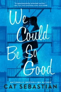 Featured image for Résumé de "We Could Be So Good" par Cat Sebastian