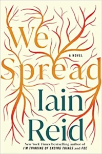 Featured image for Résumé de 'We Spread' par Iain Reid